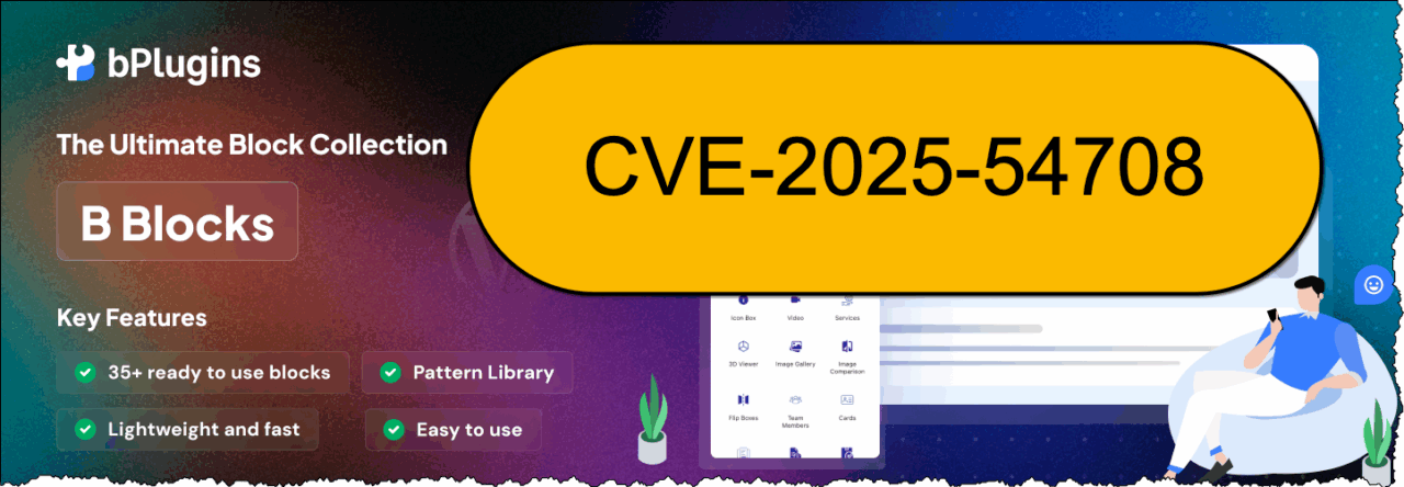 CVE-2025-54708: Stored XSS in WordPress B-Blocks Plugin